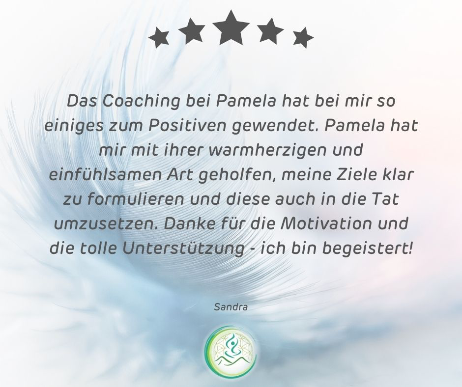Kundenstimme von Sandra über Pamela Simon – Coaching & Motivation bei SeelenSanft im Allgäu